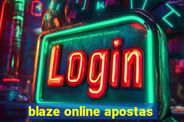 blaze online apostas